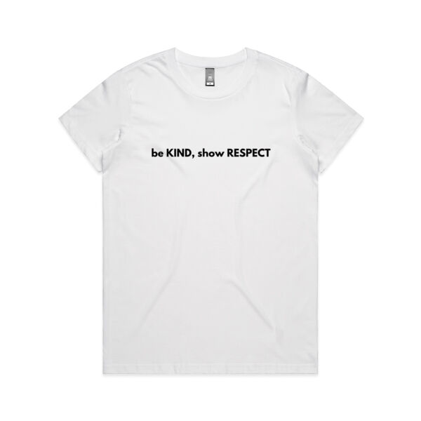 Be Kind, Show Respect Womens Tee Thumbnail